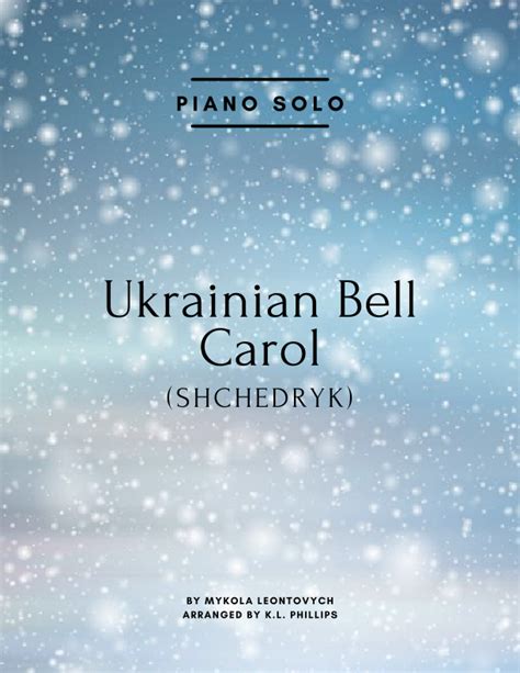 Ukrainian Bell Carol Shchedryk Piano Solo Arr K L Phillips Sheet Music Mykola