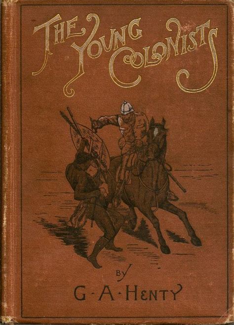 The Young Colonists By Henty G A Very Good Hardcover 1892 First