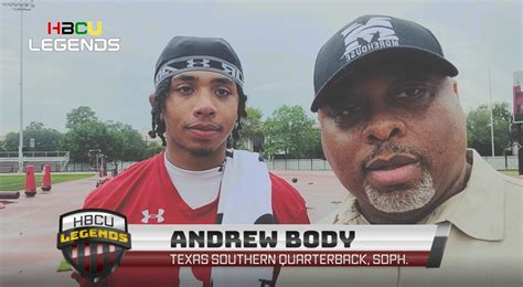 Texas Southern Tigers Day 2 Of Fall Camp Qb Andrew Body Hbcu Legends