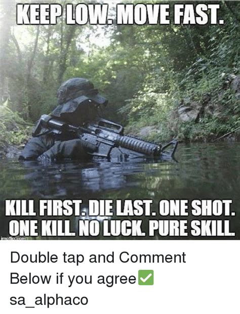 Enjoy reading and share 4 famous quotes about one shot one kill with everyone. 25+ Best Memes About No Luck | No Luck Memes
