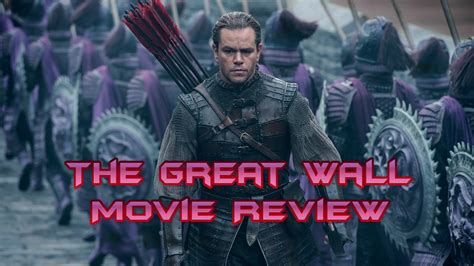 If you don't love the great wall, we don't have much to talk about. The Great Wall - Movie Review - YouTube