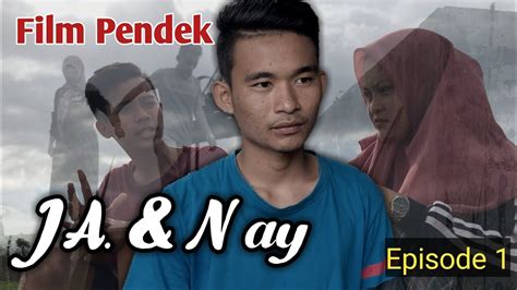 (int.) a b g#m c#m a b e. Cinta Pandang Pertama, Film Pendek || JA. & Nay (Episode 1 ...