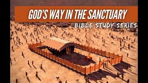 Gods Way In The Sanctuary Bible Study Series Part 16 Youtube