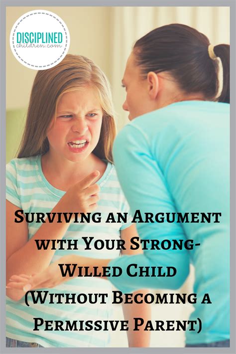 Surviving An Argument With Your Strong Willed Child