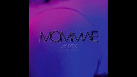 Jay Park Mommae Philtre Mix Youtube