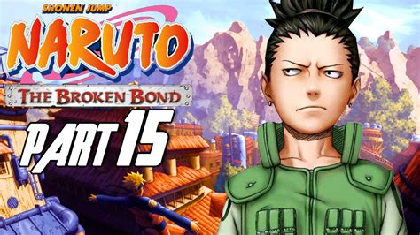 Naruto The Broken Bond Walkthrough Part 15 Gameplay