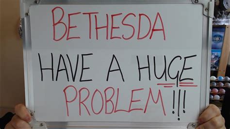 Bethesda Have A Huge Problem Youtube