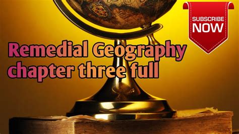 🔴remedial Geography Chapter Three Fullfull Chapter Youtube