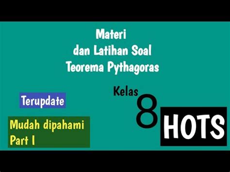 Kelas 8 || Materi Teorema Pythagoras Part 1 mudah dipahami - YouTube