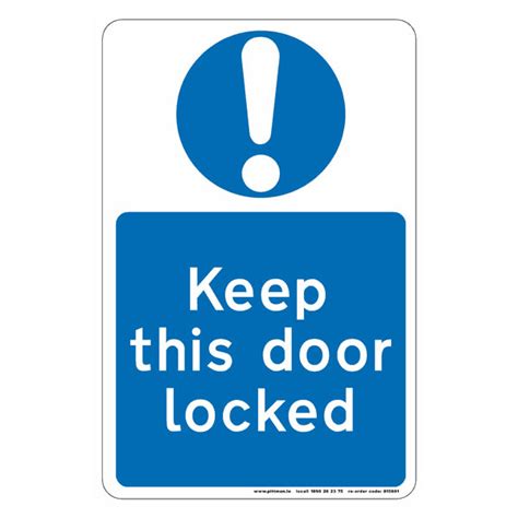 Keep This Door Locked Safety Sign Safety Signs Pittman