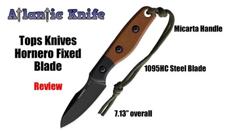tops knives hornero fixed blade knife review atlantic knife reviews 2021 youtube