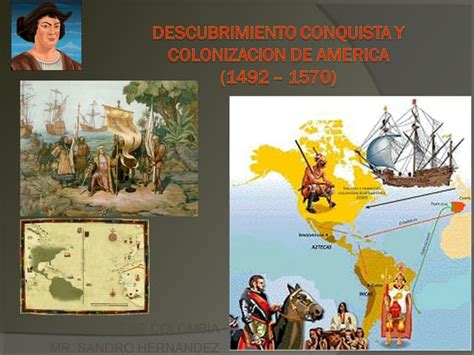 Historia De America Latina Descubrimiento Y Conquista Ppt