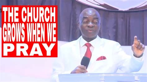 Prayer The Life Wire Of Every Growing Church Bishop David Oyedepo