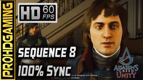 Assassin S Creed Unity PC Full Sequence 8 100 Sync Playthrough