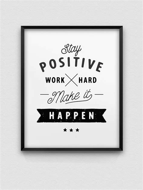 Stay Positive Work Hard Make It Happen Print Motivational Etsy