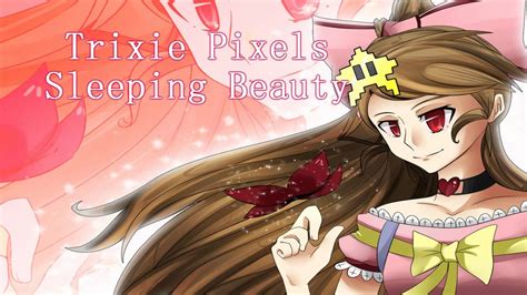 Sleeping Beauty Trixie Pixels Youtube