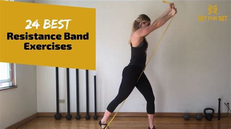 24 Best Resistance Band Exercises For Each Muscle Group And Full Body