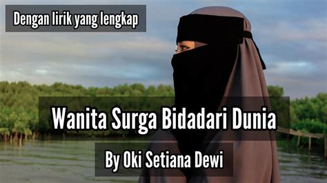 Download Lagu Wanita Syurga Bidadari Dunia Oki Setiana Dewi Terbaru