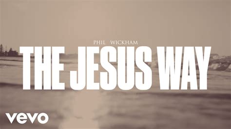 Phil Wickham The Jesus Way Chords Chordify