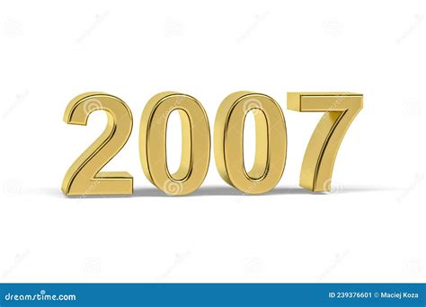 Golden 3d Number 2007 Year 2007 Isolated On White Background Stock