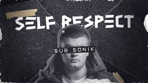 Sub Sonik Self Respect Official Audio YouTube