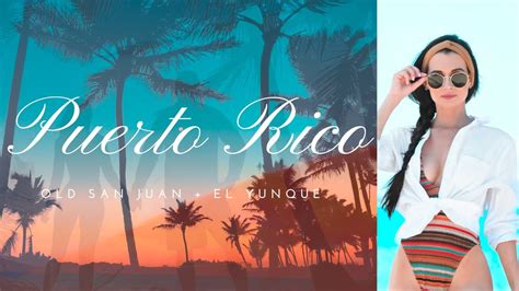 Puerto Rico 2022 Caribbean Travel Vlog Youtube