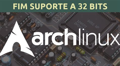 A Equipe Do Arch Linux Está Se Preparando Para Encerrar O Suporte A