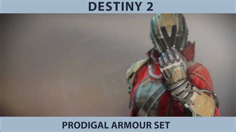 Destiny 2 Forsaken Prodigal Armour Set Warlock Armour Youtube