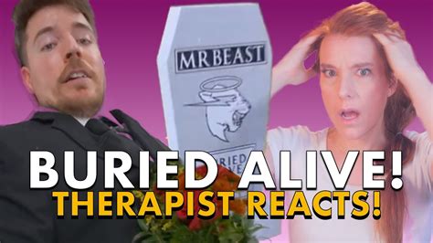 Therapist Reacts To Mr Beast Being Buried Alive YouTube