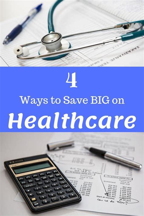 4 Ways To Save Big On Healthcare Health Care Making A Budget Ways