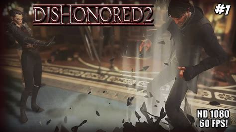 Dishonored 2 Walkthrough Gameplay Part 1 Hd 60 Fps So It Begins