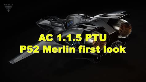 Arena Commander 115 Ptu P52 Merlin First Look Youtube