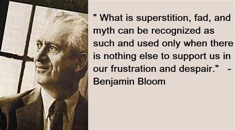 Top 16 Benjamin Bloom Quotes
