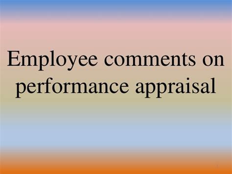 Employee Comments On Performance Appraisal