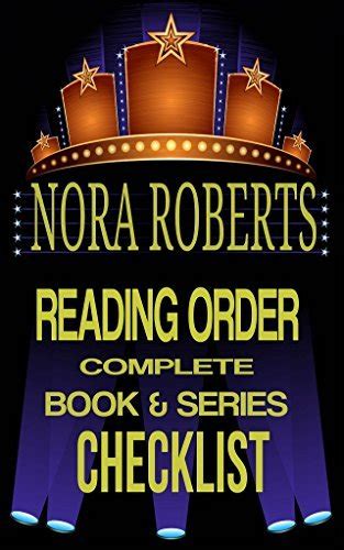 Nora Roberts Reading Order Complete Book And Series Checklist By Rj