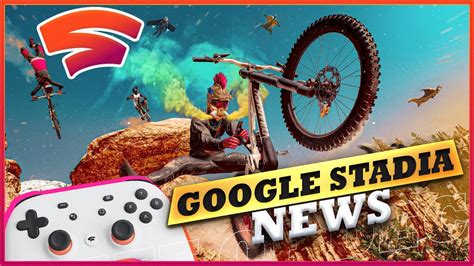 New Stadia Games Released Today Big Game Later This Week Stadia
