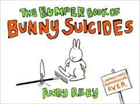 The Bumper Book Of Bunny Suicides Andy Riley 9780340923702 Boeken