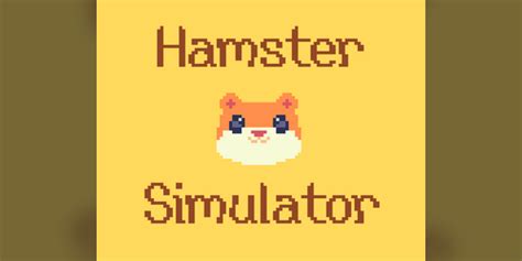 Hamster Simulator By Ruthie Edwards