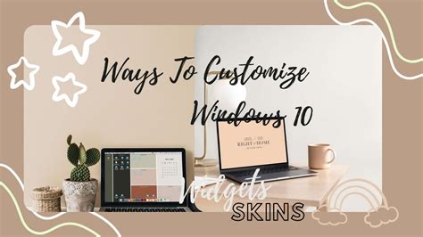 How To Have An Aesthetic Laptop I Ways To Customize Windows 10 Must Do