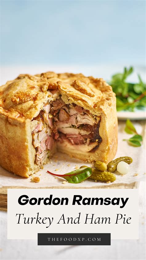 Gordon Ramsay Turkey And Ham Pie Recipe Gordon Ramsay S Thanksgiving