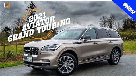 2021 Lincoln Aviator Grand Touring Phev Review Fantastic Luxury With