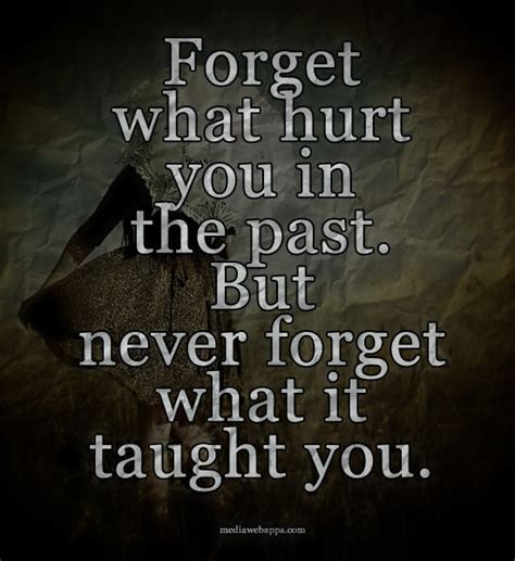 Forget Your Past Quotes Quotesgram