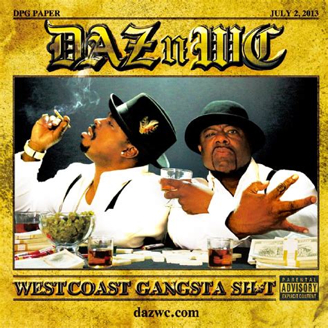 Daz Dillinger And Wc West Coast Gangsta Shit Reviews Album Of The Year