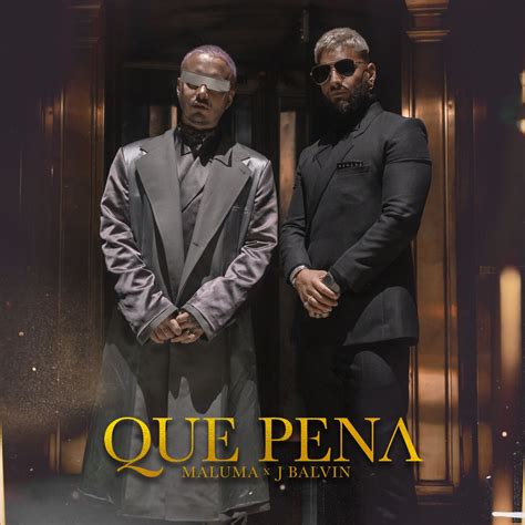 Qué Pena Single》 Maluma And J Balvin的专辑 Apple Music