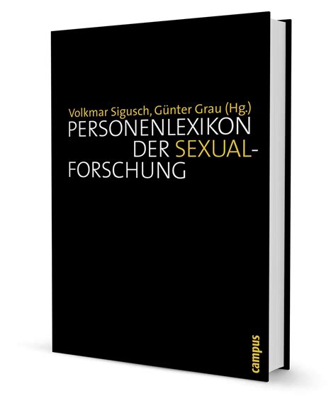 Personenlexikon Der Sexualforschung Ein Buch Von Volkmar Sigusch Günter Grau Campus Verlag