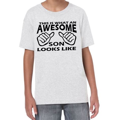 Starlite~kids Funny Sayings Slogans T Shirts Awesome Son Looks Like