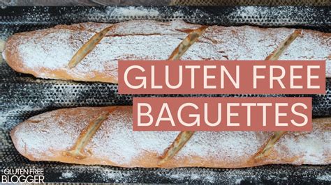 GLUTEN FREE BAGUETTES Easy Gluten Free Bread Recipe YouTube