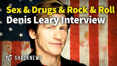 Sex And Drugs And Rock And Roll Denis Leary Interview Youtube