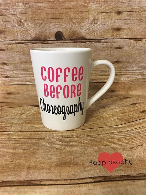 Check out our gift ideas for dance teacher selection for the very best in unique or custom, handmade pieces from our shops. Coffee before Choreography, Dance Teacher Mug, Dance Gift ...