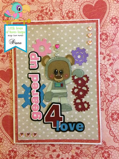little scraps of heaven designs card using the file geared up 4 love